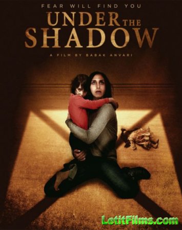 Скачать фильм В тени / Under the Shadow (2016)