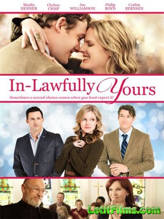 Скачать фильм Невестка на выданье / In-Lawfully Yours (2016)