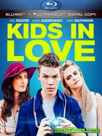 Скачать фильм Влюблённые дети / Kids in Love (2016)