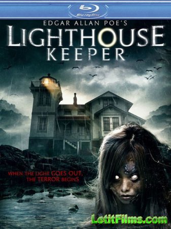 Скачать фильм Смотритель маяка / Edgar Allan Poe's Lighthouse Keeper (2016 ...