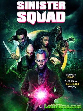 Скачать фильм Зловещий отряд / Sinister Squad (2016)