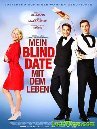 Скачать фильм Не/смотря ни на что / Mein Blind Date mit dem Leben (2017)