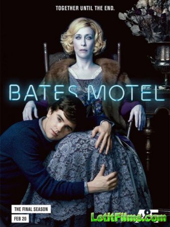 Скачать Мотель Бейтсов / Bates Motel - 5 сезон (2017)