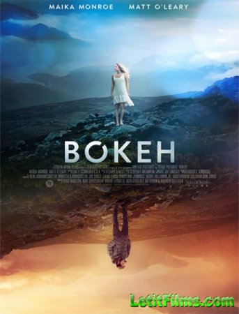 Скачать фильм Боке / Bokeh (2017)
