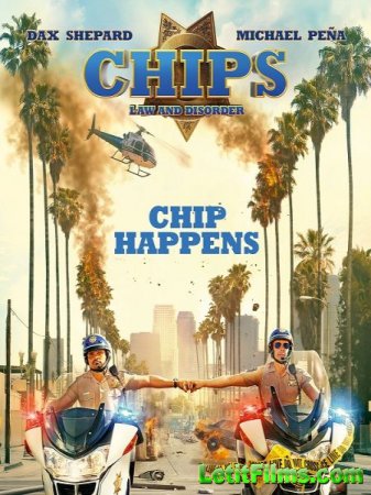 Скачать фильм Калифорнийский дорожный патруль / CHIPS (2017)