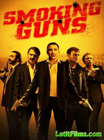 Скачать фильм Дымящиеся стволы / Smoking Guns (2016)