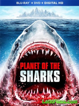 Скачать фильм Планета акул / Planet of the Sharks (2016)