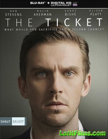 Скачать фильм Билет / The Ticket (2016)