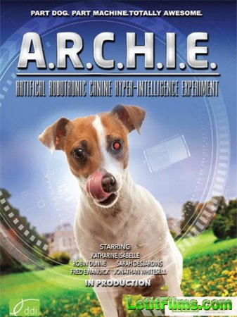 Скачать фильм Арчи / A.R.C.H.I.E. (2016)
