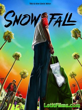 Скачать Снегопад / Snowfall -1 сезон (2017)