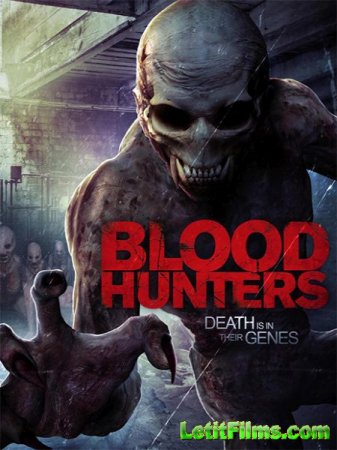 Скачать фильм Одна капля / One Drop / Blood Hunters (2016)