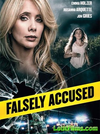 Скачать фильм Ложное обвинение / Falsely Accused (2016)