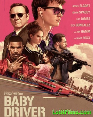 Скачать фильм Малыш на драйве / Baby Driver (2017)