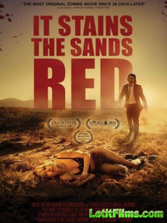 Скачать фильм От этого песок становится красным / It Stains the Sands Red (2016)