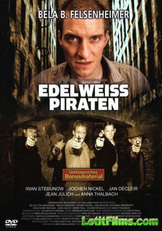 Скачать фильм Пираты Эдельвейса / Edelweiss Pirates [2004]