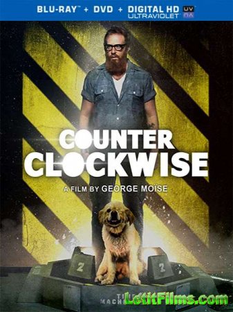 Скачать фильм Против часовой стрелки / Counter Clockwise (2016)