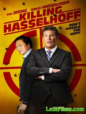 Скачать фильм Убить Хассельхоффа / Killing Hasselhoff (2017)