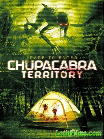 Скачать фильм Территория Чупакабры / Chupacabra Territory (2016)