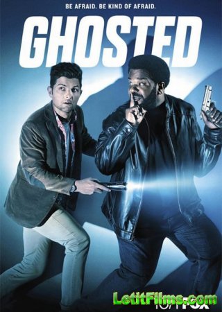 Скачать Призраки (1 сезон) / Ghosted [2017]