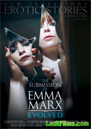 Скачать The Submission Of Emma Marx: Evolved / Подчинение Эммы Маркс: Развиваться (2017)