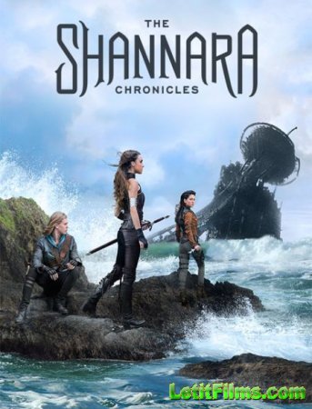Скачать Хроники Шаннары / The Shannara Chronicles - 2 сезон (2017)