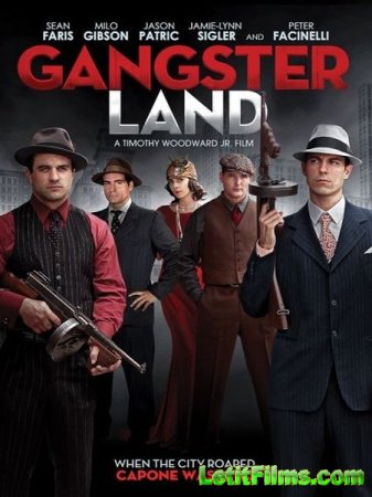 Скачать фильм Земля Гангстеров / Gangster Land (2017)