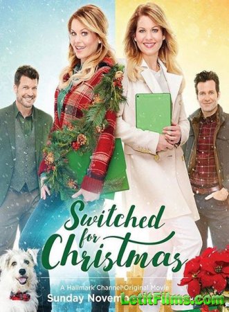 Скачать фильм Рождественская сестра / Switched for Christmas (2017)