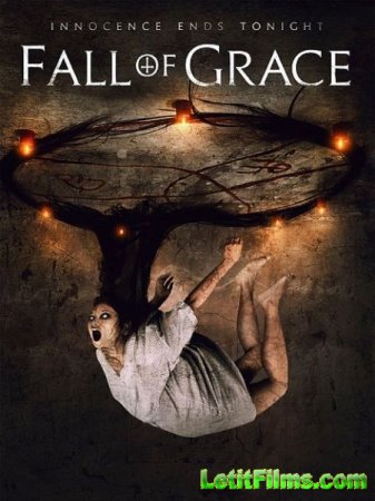 Скачать фильм Грехопадение / Fall of Grace (2017)