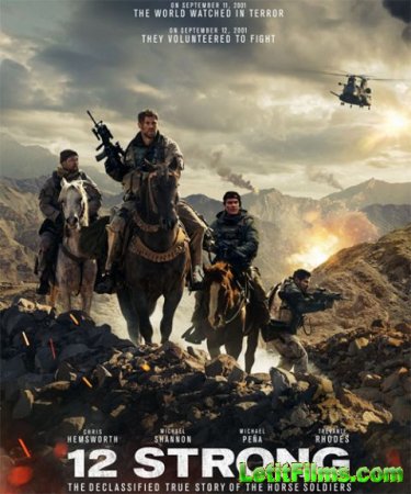 Скачать фильм Кавалерия / 12 Strong (2018)