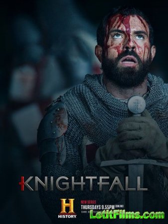Скачать Knightfall [2017 - 2018]