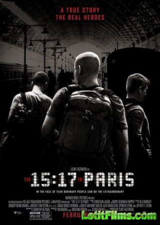 Скачать фильм Поезд на Париж / The 15:17 to Paris (2018)