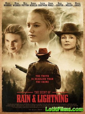 Скачать фильм Запах дождя и молнии / The Scent of Rain & Lightning (2017)
