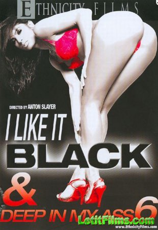 Скачать I Like It Black And Deep In My Ass 6 / Я люблю когда он черный и гл ...
