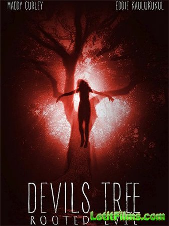 Скачать фильм Дьявольское древо: Корень зла / Devil's Tree: Rooted Evil (2018)