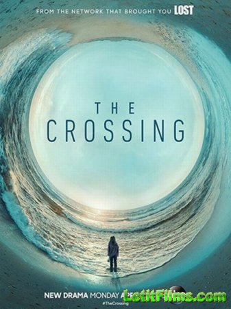 Скачать Переправа (1 сезон) / The Crossing [2018]