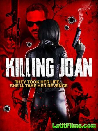Скачать фильм Убийство Джоан / Killing Joan (2018)