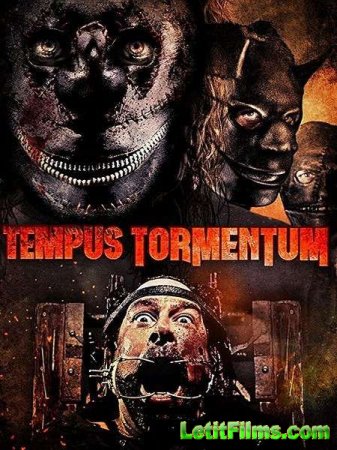 Скачать фильм Время пыток / Tempus Tormentum (2018)