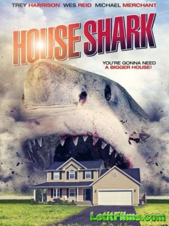 Скачать фильм Домашняя акула / House Shark (2018)