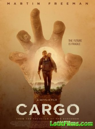 Скачать фильм Бремя / Cargo (2018)