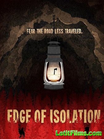 Скачать фильм На грани изоляции / Edge of Isolation (2018)