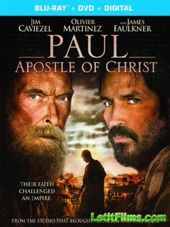 Скачать фильм Павел, апостол Христа / Paul, Apostle of Christ (2018)