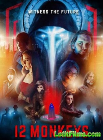 Скачать 12 обезьян / 12 Monkeys - 4 сезон (2018)