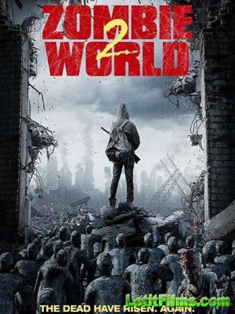 Скачать фильм Мир Зомби 2 / Zombie World 2 (2018)