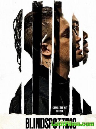 Скачать фильм Слепые пятна / Blindspotting (2018)