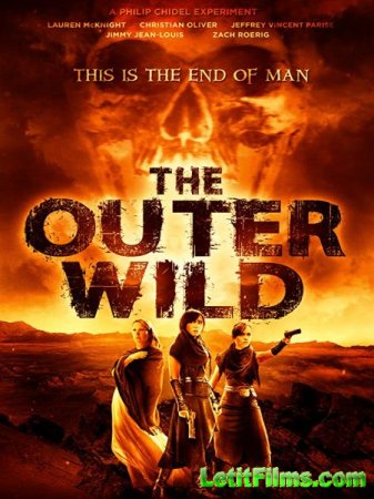 Скачать фильм Оставленные / The Outer Wild (2018)