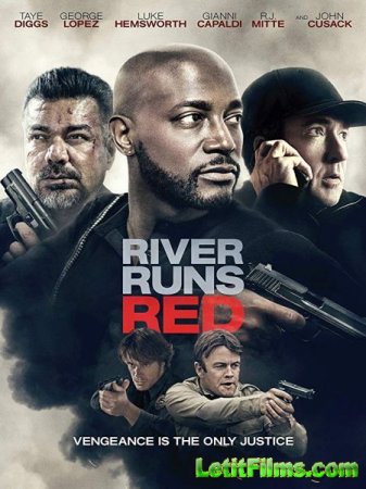 Скачать фильм Красная река / River Runs Red (2018)