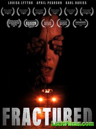 Скачать фильм Перелом / Fractured (2018)