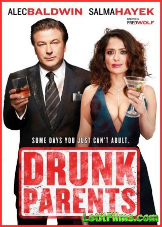 Скачать фильм Родители лёгкого поведения / Drunk Parents (2018)