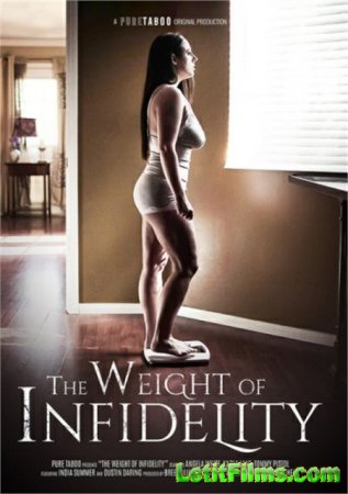 Скачать The Weight Of Infidelity [2019]