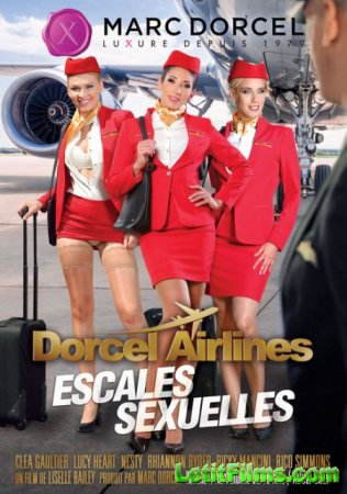 Скачать Dorcel Airlines - escales sexuelles / Sexual Stopovers [2019]